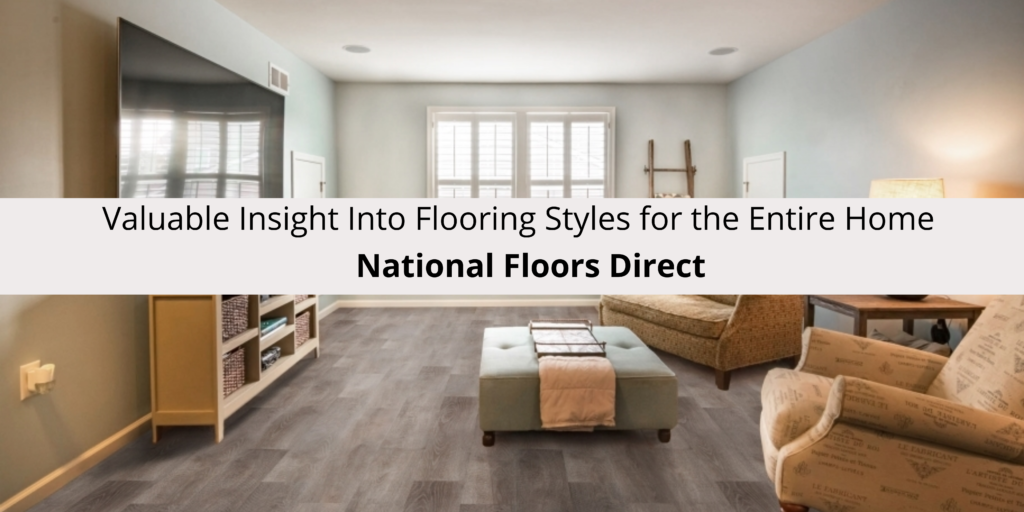 National Floors Direct Offers Valuable Insight Into Flooring Styles for ...